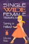 [Single Wide Female Travels 03] • Sammy in Holland